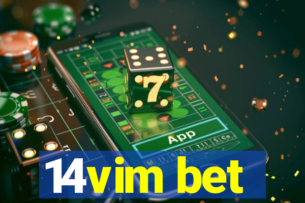 14vim bet